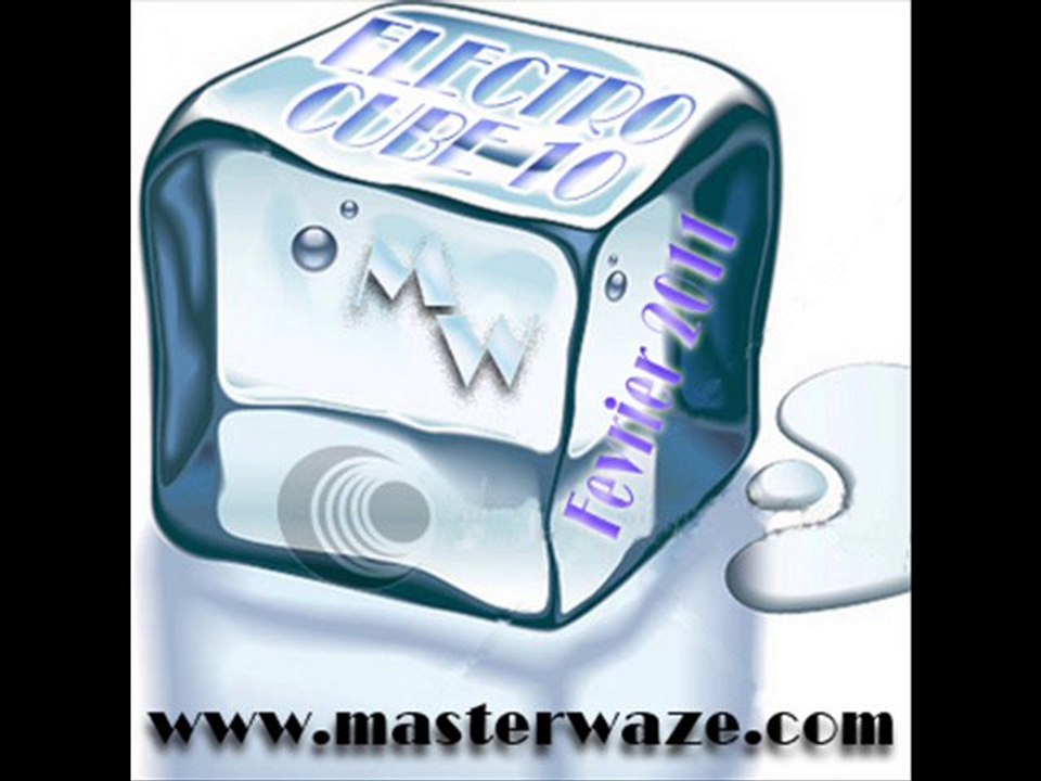 Master Waze - ELECTRO CUBE 10 (Février 2011)