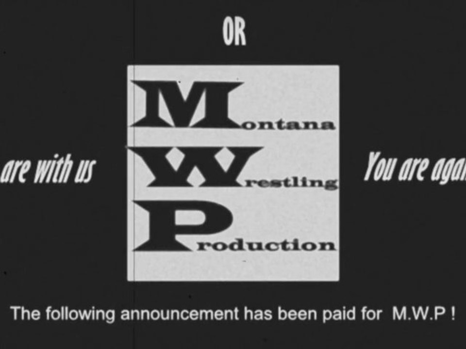 Montana Wrestling Production Intro(M.W.P) Intro