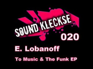 E. Lobanoff - The Funk (Original Mix)