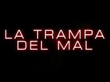 La Trampa del Mal Spot2 HD [20seg] Español