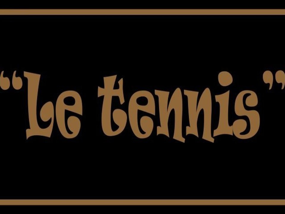 Tavu et Télour - le tennis