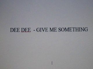 Dee Dee - Give Me Something