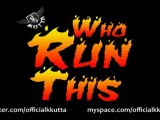K Kutta - Who Run This Produced by Phat Boy Beats