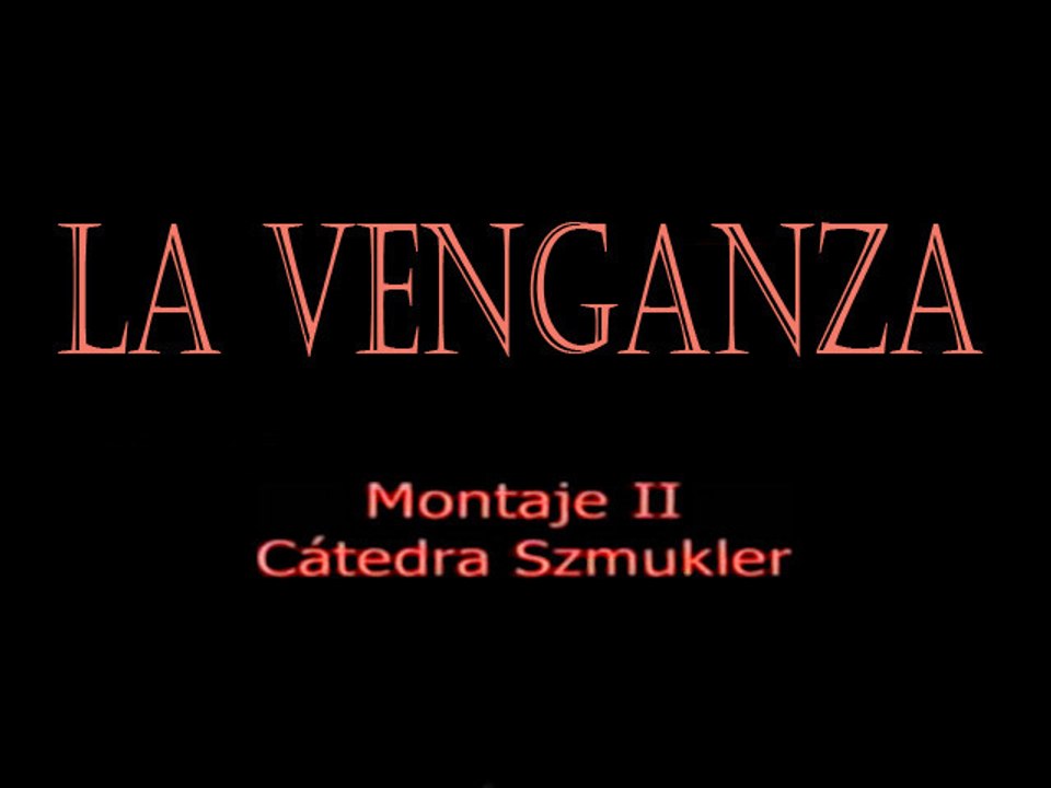 La venganza