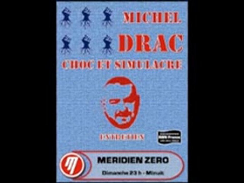 Choc et Simulacre - Michel Drac 3/3
