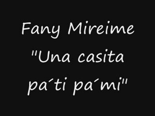 Fany Mireime - Una casa pa ti pa mi