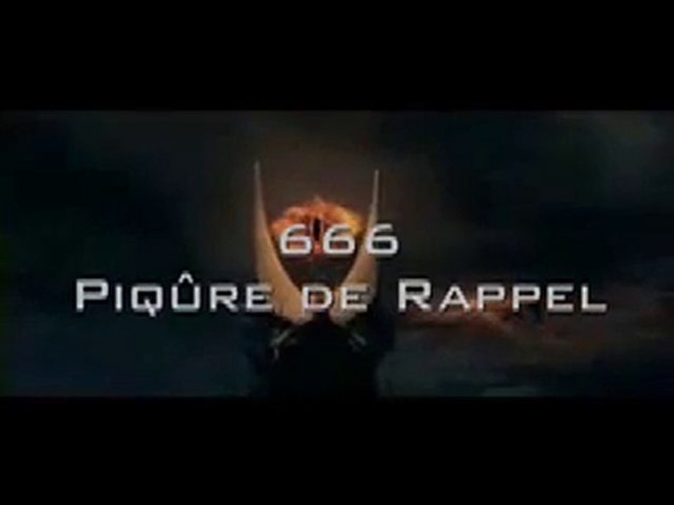 666 - Piqûre de Rappel