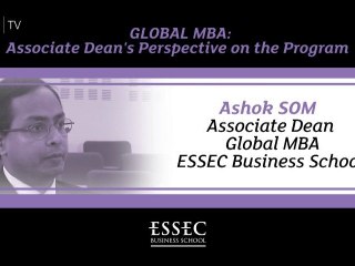Global MBA: Perspective on the program - ESSEC