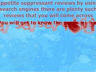 Appetite Suppressant Reviews