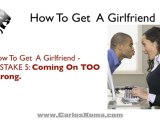 How To Get A Girlfriend