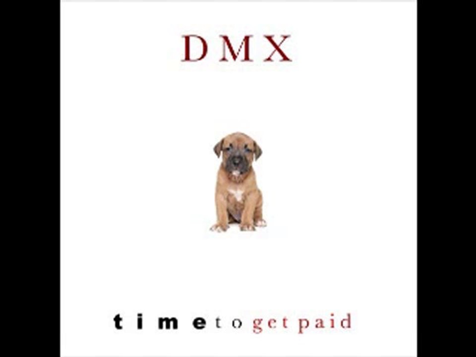 DMX - Time To Get Paid (feat. The Notorious B.I.G.)