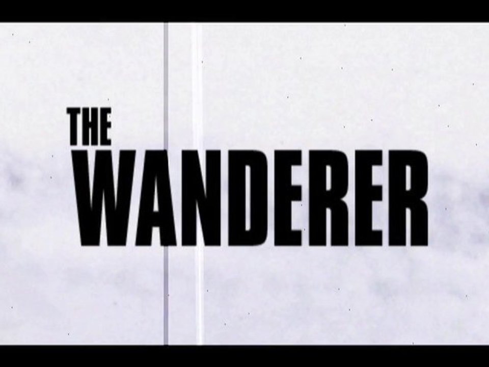 The Wanderer Trailer