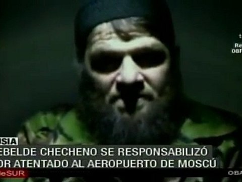 Rebelde checheno se responsabilizó por atentado en aeropuerto de Moscú