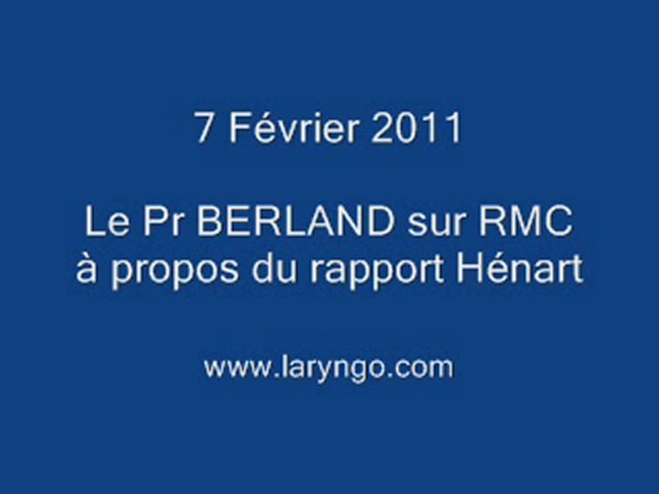 Le Pr Berland sur RMC à propos du rapport Hénart