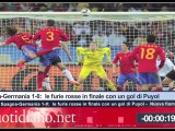 TG Quotidiano.net (Spagna-Germania 1-0:  le furie rosse in finale)