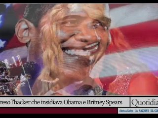Preso l'hacker che insidiava Obama e Britney Spears