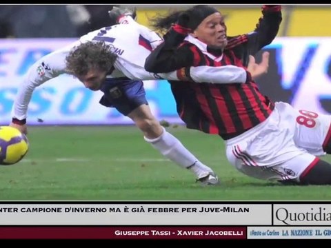 Inter campione d'inverno ma è già febbre per Juve-Milan