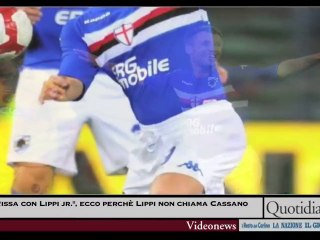 "Rissa con Lippi jr.", ecco perchè Lippi non chiama Cassano