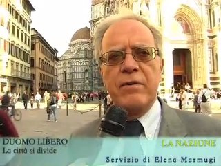 Firenze: Duomo libero, la città si divide