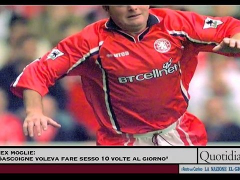 Ex moglie: ''Gascoigne voleva fare sesso 10 volte al giorno