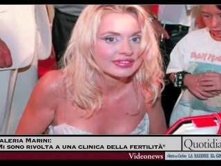 Valeria Marini: "Mi sono rivolta a una clinica della fertili