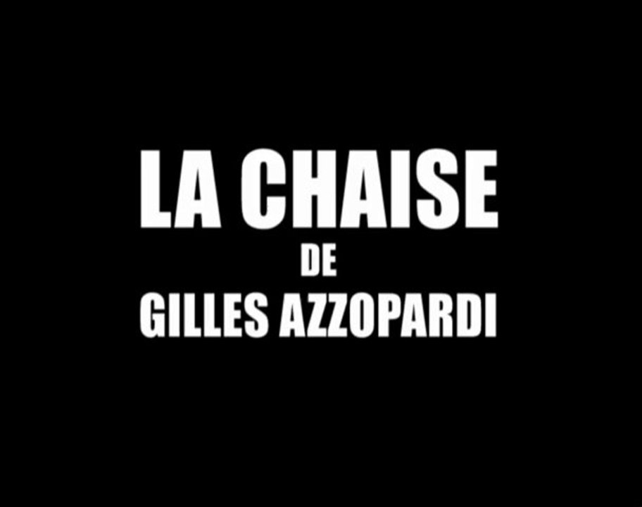 LA CHAISE  (extraits)