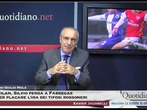 Milan, Silvio pensa a Fabregas per placare l'ira dei tifosi