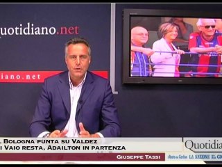 Il Bologna su Valdez - Di Vaio resta, Adailton in partenza