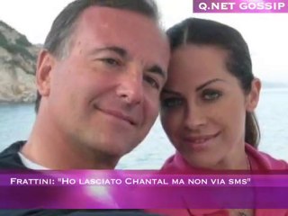 Frattini: "Ho lasciato Chantal ma non via sms"