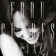 Ebru Gundes - Severek Olecegim ( Beyaz ~ 2011 )