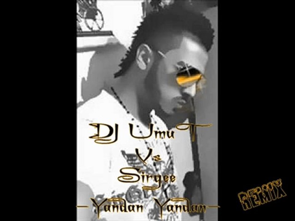 Dj UmuT Vs Sirgee Yandan Yandan