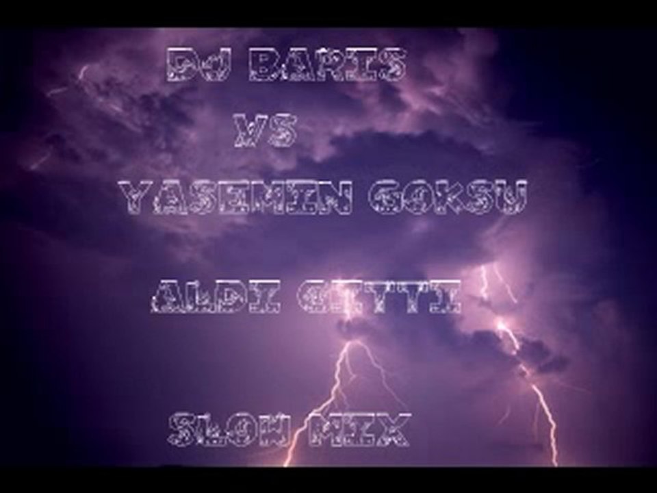 Yasemin Göksu Aldı qitti (sloW miX)