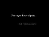 Paysages haut-alpins - French High-Alps Landscapes