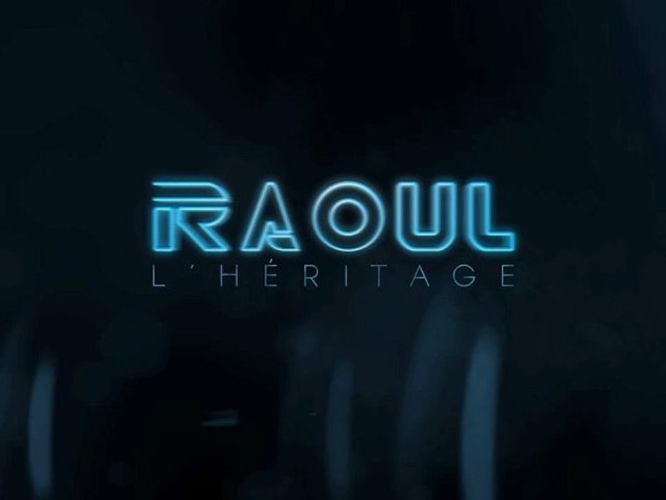 Trailer - Raoul Legacy