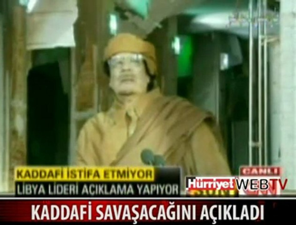 KADDAFİ MEYDAN OKUDU - WEB TV -- Hürriyet