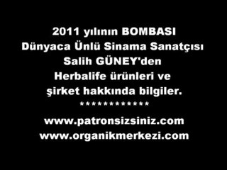 Salih GÜNEY ve HERBALIFE (2011 yılının BOMBASI )