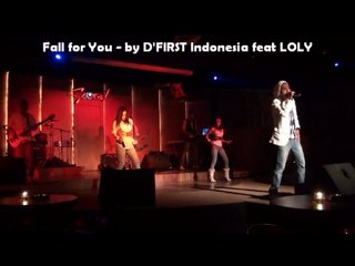 Fall for You-by D'First Indonesia band feat LOLY