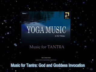 Music for Tantra God and Goddess Invocation