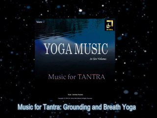 Music for Tantra Grounding Breath and Yoga