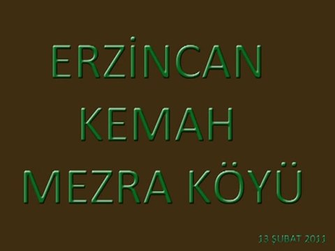 Mezra Köyü Erzincan Kemah