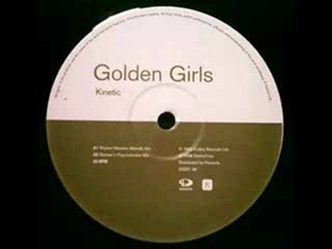 Golden Girls - Kinetic (Rhythm Masters Remix)