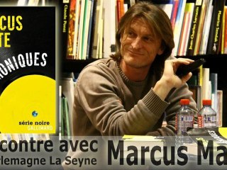 Marcus Malte à Charlemagne La Seyne