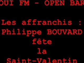 OUI FM - OPEN BAR Philippe BOUVARD fête la Saint-Valentin