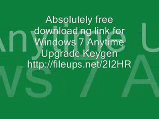 Windows 7 Anytime Upgrade Keygen