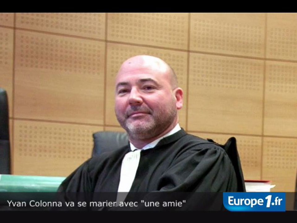 Yvan Colonna veut épouser "une amie"