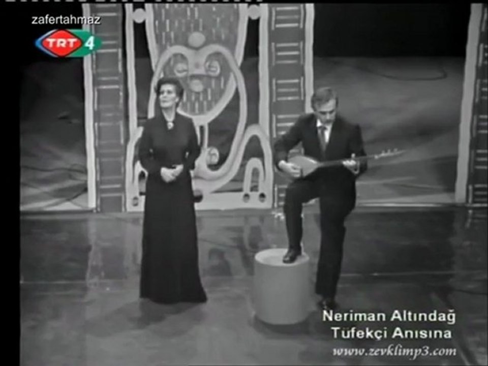Neriman Altındağ TÜFEKÇİ-Bende Şu Dünyaya Geldim Geleli(U.H.