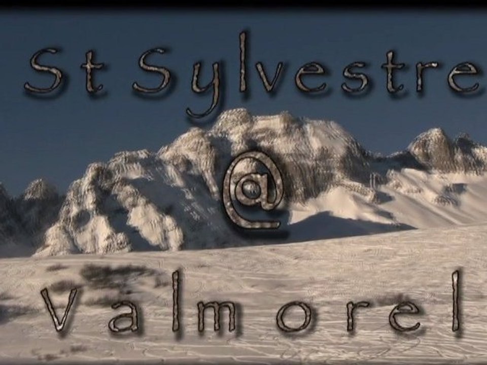 St Sylvestre @ Valmorel