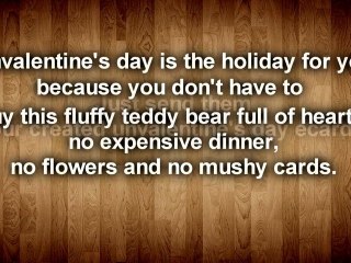 Feb14 is Unvelentine's Day