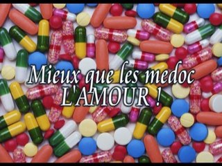 Mieux que les médocs, l'amour !!!