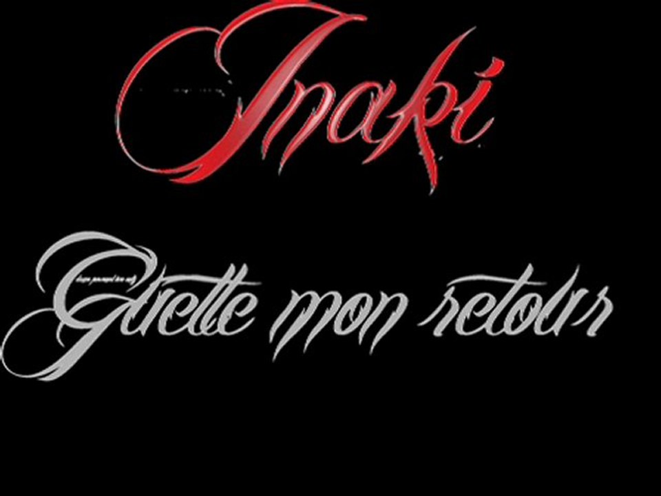 inaki guette mon retour